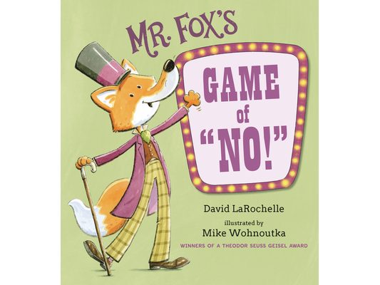 Mr. Fox's Game of No!: (A Fun Interactive Read-Aloud That Teaches Focus and Listening Skills - For Kids Ages 3-7)