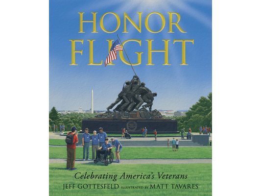 Honor Flight: Celebrating America's Veterans (a Picture Book about Military Memorials, American History, and Remembrance for Ages 7-10)