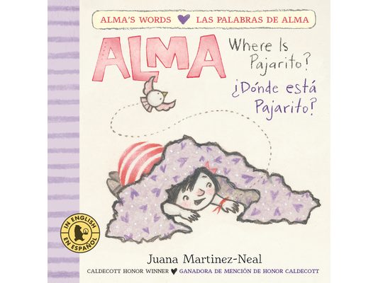 Alma, Where Is Pajarito?/Alma, ¿Dónde Está Pajarito?