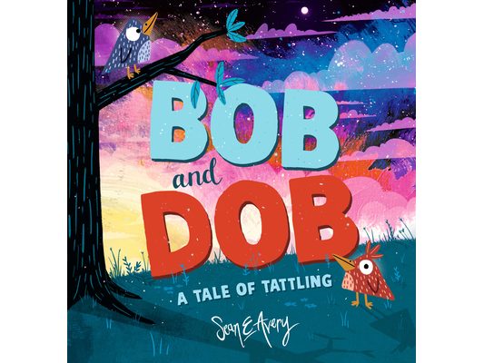 Bob and Dob: A Tale of Tattling