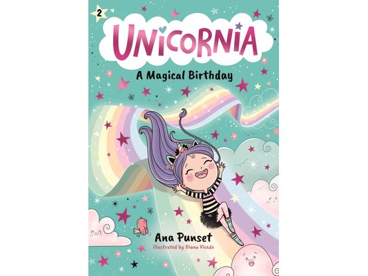Unicornia: A Magical Birthday: (A Magical Chapter Book for Kids Ages 5-7 about Friendship, Surprises, and Enchanted Birthday Fun)