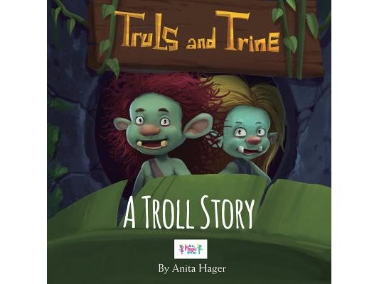 Truls and Trine A troll story