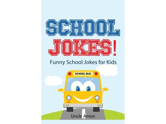 School Jokes: Funny School Jokes for Kids