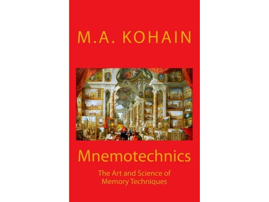 Mnemotechnics: The Art and Science of Memory Techniques