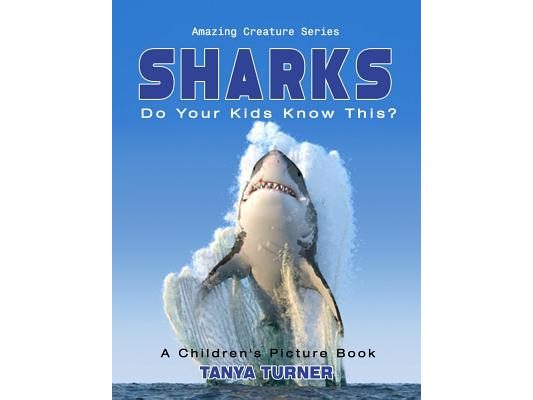 SHARKS Do Your Kids Know This?: A Children's Picture Book