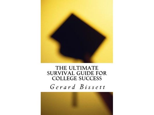 The Ultimate Survival Guide for College Success