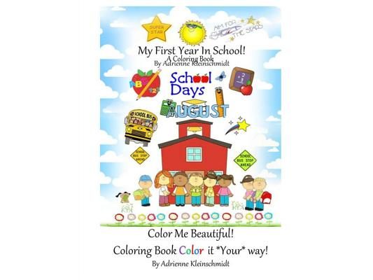 My First Year in School A Coloring Book