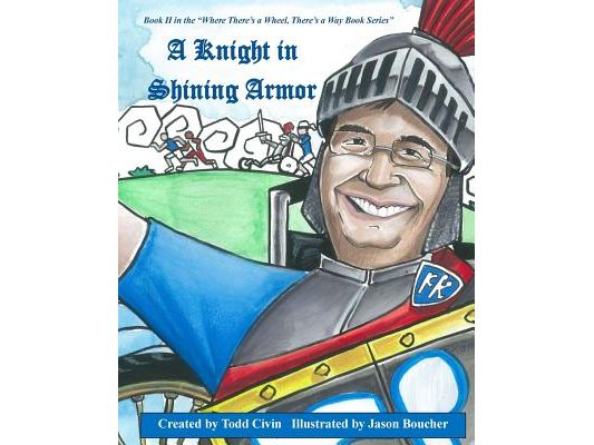 A Knight in Shining Armor: Book II in the Where There's a Wheel, There's a Way Series