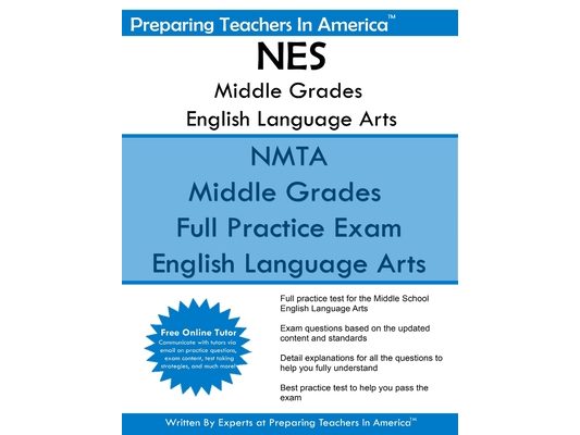 NES Middle Grades English Language Arts: NES Middle Grades English Language Arts