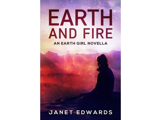Earth and Fire: An Earth Girl Novella