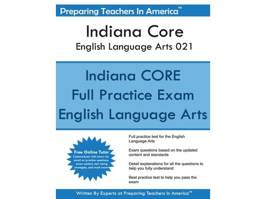 Indiana CORE English Language Arts 021: Indiana CORE 021