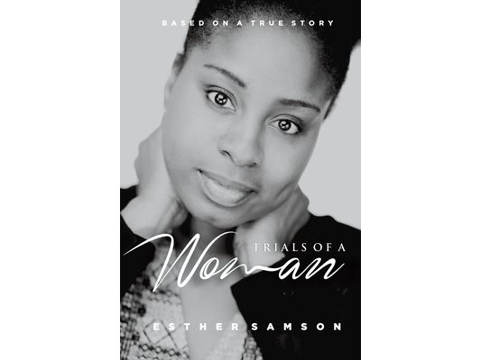 Trials of a woman: Trials of a woman