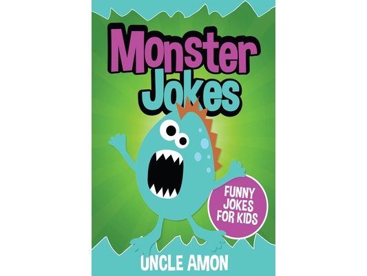 Monster Jokes: Funny Monster Jokes for Kids