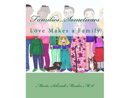 Families...Sometimes: Love Makes a Family
