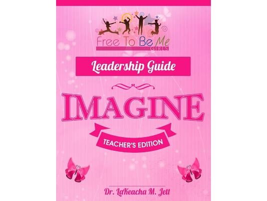 Free To Be Me Leader's Guide: Imagine