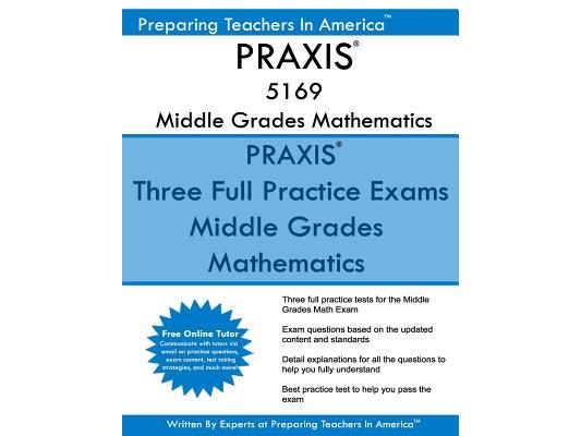 PRAXIS 5169 Middle School Mathematics: PRAXIS 5169 Math Exam