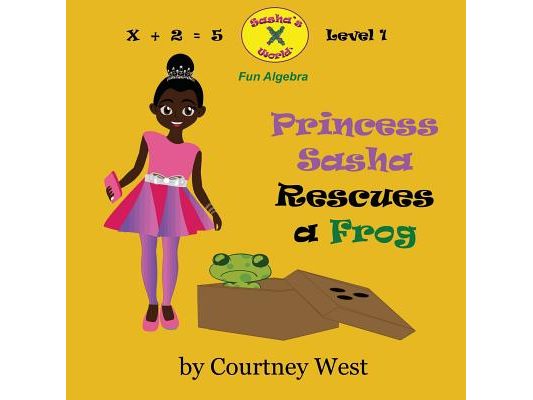 Princess Sasha Rescues a Frog: Fun Algebra: Level 1