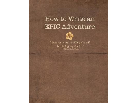 How to Write An EPIC Adventure
