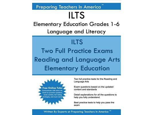 ILTS Elementary Education Grades 1-6 Language and Literacy: ILTS 197 Elementary Education Language and Literacy