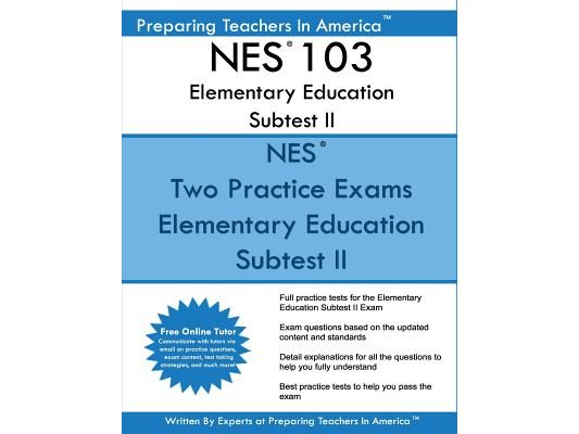 NES 103 Elementary Education Subtest II: NES 103 Subtest II Mathematics, Science, Arts, Health, and Fitness