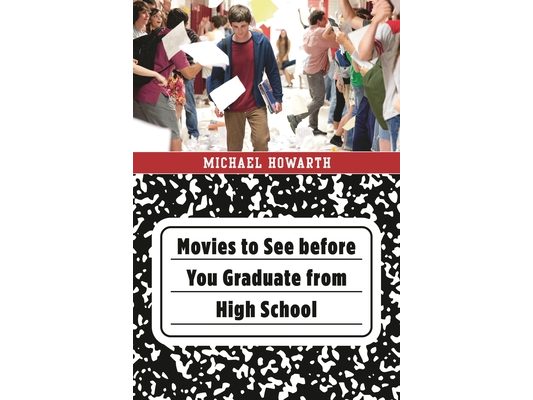 Movies to See before You Graduate from High School