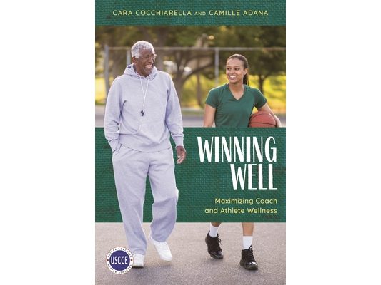 Winning Well: Maximizing Coach and Athlete Wellness