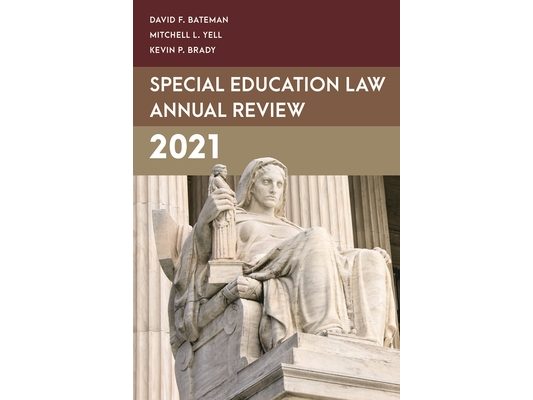 Special Education Law Annual Review 2021