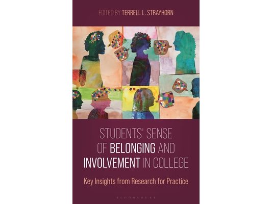 Students' Sense of Belonging and Involvement in College: Key Insights from Research for Practice
