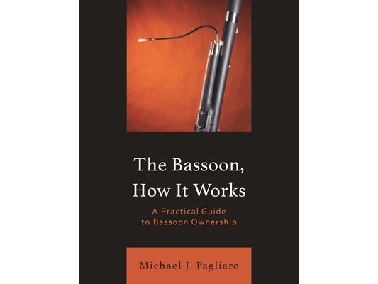 Bassoon, How It Works: A Practical Guide to Bassoon Ownership