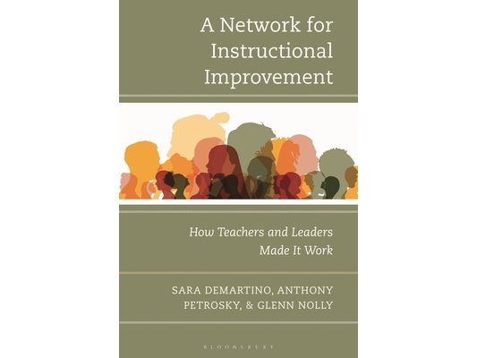 A Network for Instructional Improvement: How Teachers and Leaders Made It Work