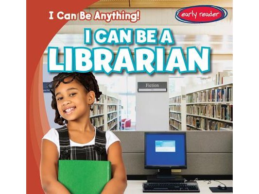 I Can Be a Librarian