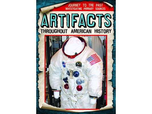 Artifacts Throughout American History