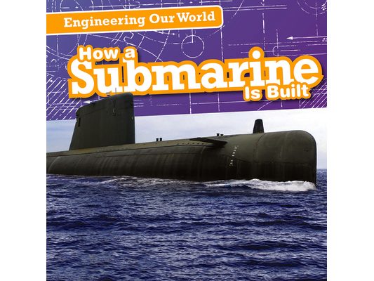 How a Submarine Is Built