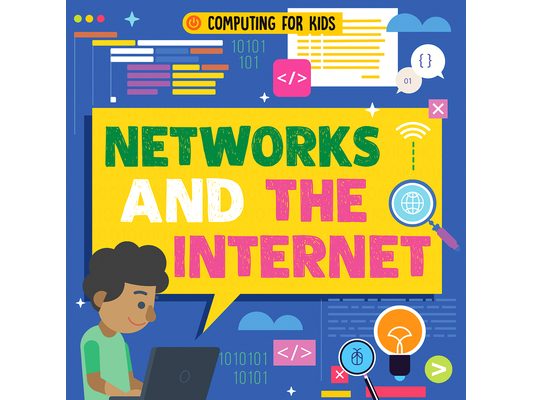 Networks and the Internet