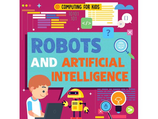 Robots and Artificial Intelligence