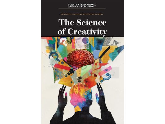 The Science of Creativity