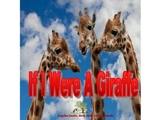 If I Were A Giraffe