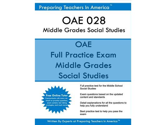 OAE 028 Middle Grades Social Studies: OAE 028 Social Studies
