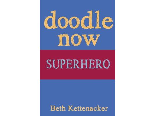 Doodle Now: Superhero