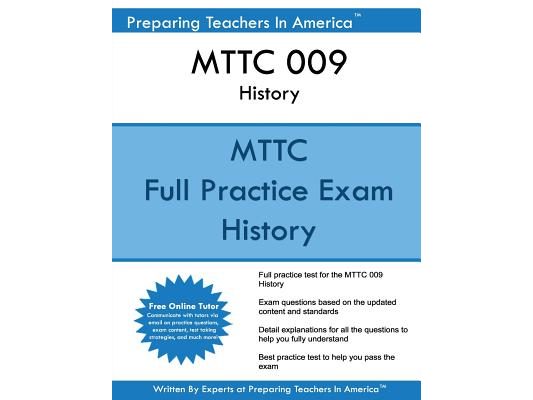 MTTC 009 History: MTTC History - Michigan Test For Teacher Certification