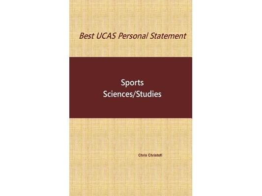 Best UCAS Personal Statement: SPORTS SCIENCES/STUDIES: Sports Sciences/Studies