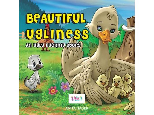 Beautiful ugliness: An ugly ducking story
