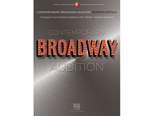 Contemporary Broadway Audition: Women's Edition - Book/Online Audio: Full Song + 16-Bar Version [With Access Code]