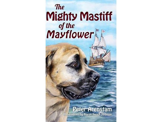 The Mighty Mastiff of the Mayflower