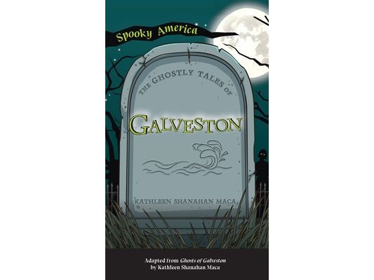 Ghostly Tales of Galveston