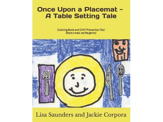 Once Upon a Placemat--A Table Setting Tale: Coloring Book and CMV Prevention Tool