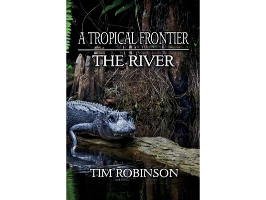 A Tropical Frontier: The River