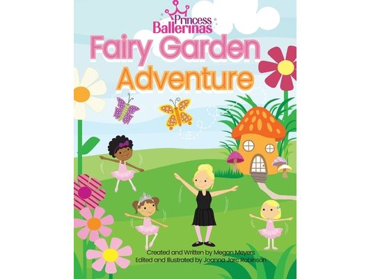 Princess Ballerinas: Fairy Garden Adventure