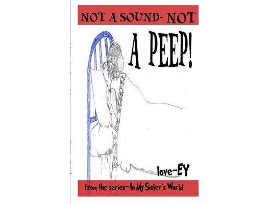 Not a Sound, Not a Peep!