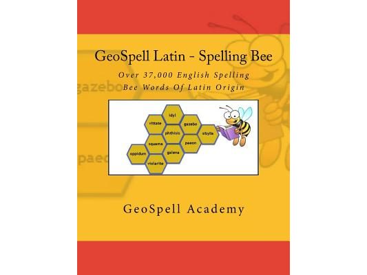 GeoSpell Latin - Spelling Bee Words: Over 37,000 Spelling Bee Words Of Latin Origin